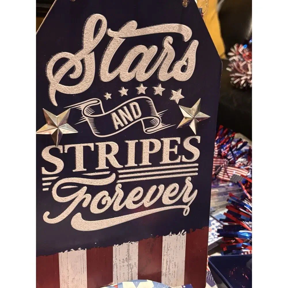 4TH OF JULY, Stars And Stripes Forever Decorative Sign, Patriotic, SHIPS FREE